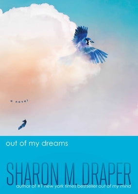 Out of My Dreams by Draper, Sharon M.