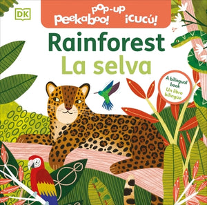 Bilingual Pop-Up Peekaboo! Rainforest - La Selva by DK