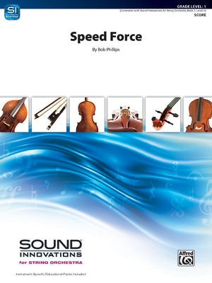 Speed Force: Conductor Score by Phillips, Bob