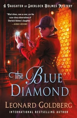 The Blue Diamond: A Daughter of Sherlock Holmes Mystery by Goldberg, Leonard