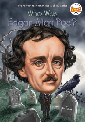 Who Was Edgar Allan Poe? by Gigliotti, Jim