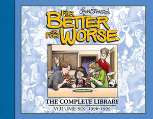 For Better or for Worse: The Complete Library, Vol. 6 by Johnston, Lynn