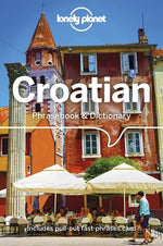 Lonely Planet Croatian Phrasebook & Dictionary 4 by Ivetac