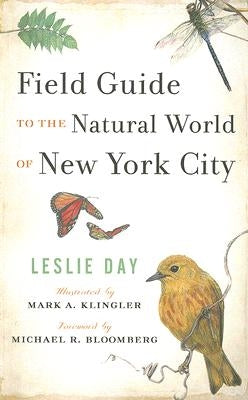 Field Guide to the Natural World of New York City by Day, Leslie