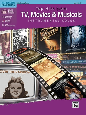 Top Hits from Tv, Movies & Musicals Instrumental Solos: Alto Sax, Book & Online Audio/Software/PDF by Galliford, Bill