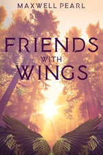 Friends With Wings by Pearl, Maxwell