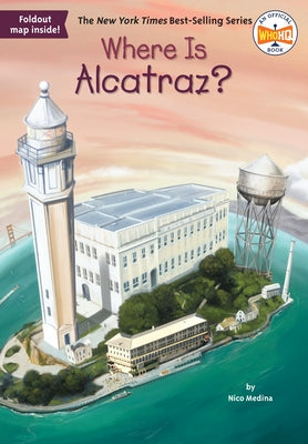 Where Is Alcatraz? by Medina, Nico