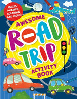 Awesome Road Trip Activity Book: Mazes, Puzzles, Coloring, and More! by Ermilova, Daria