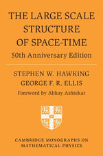 The Large Scale Structure of Space-Time: 50th Anniversary Edition by Hawking, Stephen W.