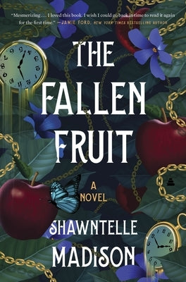 The Fallen Fruit by Madison, Shawntelle