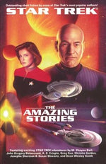 The Star Trek: The Next Generation: The Amazing Stories Anthology by Ordover, John J.