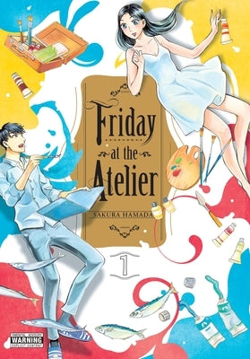 Friday at the Atelier, Vol. 1: Volume 1 by Hamada, Sakura