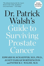 Dr. Patrick Walsh's Guide to Surviving Prostate Cancer by Walsh MD, Patrick C.