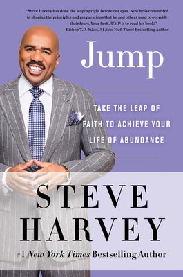 Jump: Take the Leap of Faith to Achieve Your Life of Abundance by Harvey, Steve