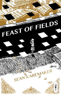 Feast of Fields by Karemaker, Sean