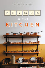 Physics in the Kitchen by Vekinis, George