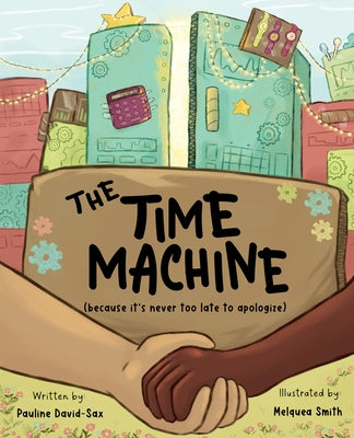 The Time Machine: Because It's Never Too Late to Apologize by David-Sax, Pauline