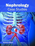 Nephrology: Case Studies by Mayer, Barbara