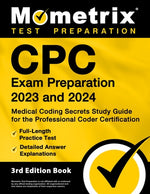 Cpc Exam Preparation 2023 and 2024 - Medical Coding Secrets Study Guide for the Professional Coder Certification, Full-Length Practice Test, Detailed by Bowling, Matthew