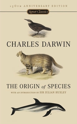 The Origin of Species: 150th Anniversary Edition by Darwin, Charles