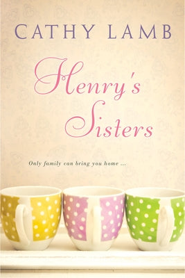 Henry's Sisters by Lamb, Cathy