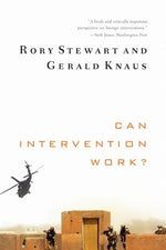 Can Intervention Work? by Stewart, Rory