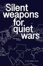 Silent Weapons for Quiet Wars by Graham, Charlotte