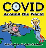 Covid Around the World by Godbole, Rohit