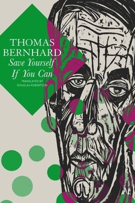 Save Yourself If You Can: Six Plays by Bernhard, Thomas