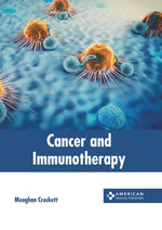 Cancer and Immunotherapy by Crockett, Meaghan