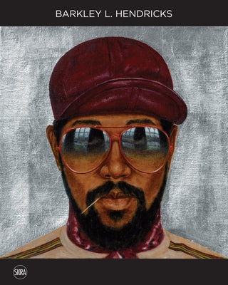 Barkley L. Hendricks: Solid! by Hendricks, Barkley L.