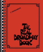 The Real Broadway Book: C Instruments by Hal Leonard Corp