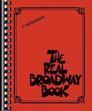 The Real Broadway Book: C Instruments by Hal Leonard Corp