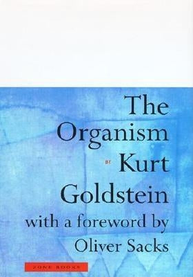 The Organism by Goldstein, Kurt