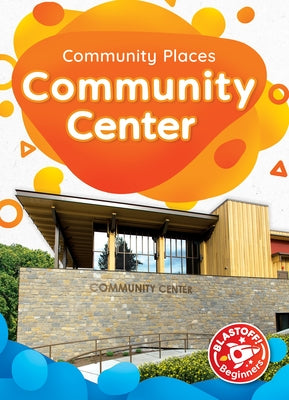 Community Center by Schell, Lily