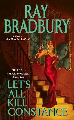 Let's All Kill Constance by Bradbury, Ray