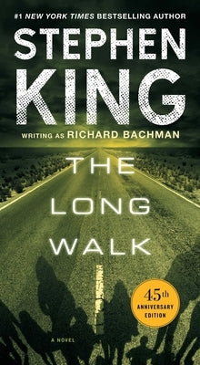 The Long Walk by King, Stephen