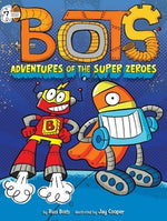 Adventures of the Super Zeroes by Bolts, Russ