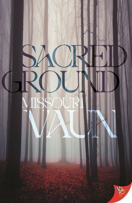 Sacred Ground by Vaun, Missouri