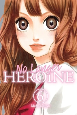 No Longer Heroine, Vol. 6: Volume 6 by Koda, Momoko