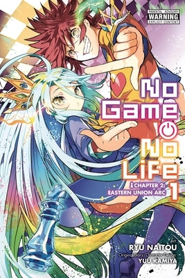 No Game No Life Chapter 2: Eastern Union Arc, Vol. 1 (Manga) by Naitou, Ryu