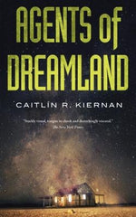 Agents of Dreamland by Kiernan, Caitlin R.