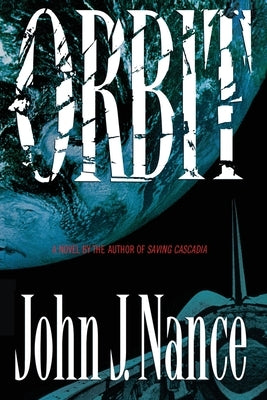 Orbit by Nance, John J.