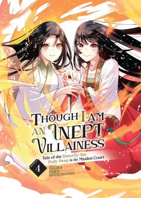 Though I Am an Inept Villainess: Tale of the Butterfly-Rat Body Swap in the Maiden Court (Manga) Vol. 4 by Nakamura, Satsuki