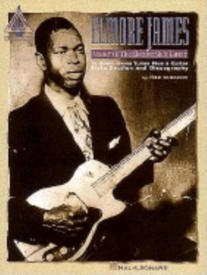 Elmore James - Master of the Electric Slide Guitar by James, Elmore