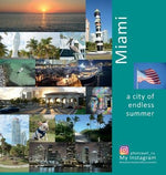 Miami A City of Endless Summer: A Photo Travel Experience by Vlasov, Andrey