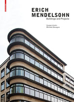 Erich Mendelsohn: Buildings and Projects by Krohn, Carsten