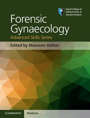 Forensic Gynaecology by Dalton, Maureen