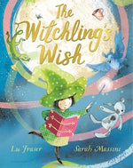 The Witchling's Wish by Fraser, Lu