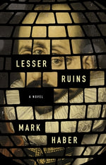 Lesser Ruins by Haber, Mark